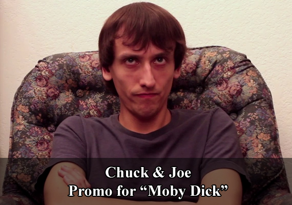 Chuck & Joe Promo for "Moby Dick"