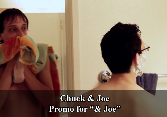 Chuck & Joe Promo for "& Joe"